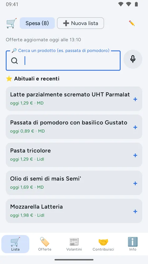 Häufig und zuletzt mit dem besten Preis von heute: Latte parzialmente scremato Parmalat 1,29 Euro bei MD, Passata di pomodoro 0,89 bei MD, Pasta tricolore 1,29 bei Lidl, Olio di semi 1,69 bei MD, Mozzarella 1,98 bei Lidl